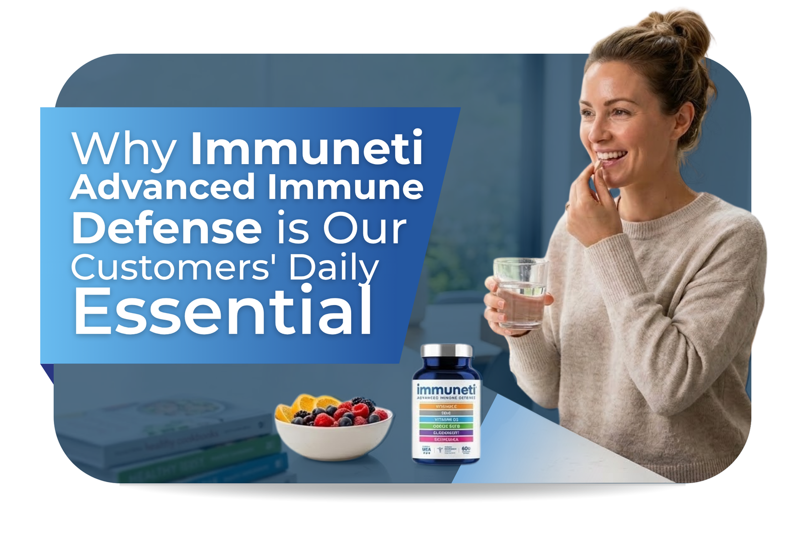 Why Immuneti Advanced Immune Defense Is Our Customers' Daily Essential