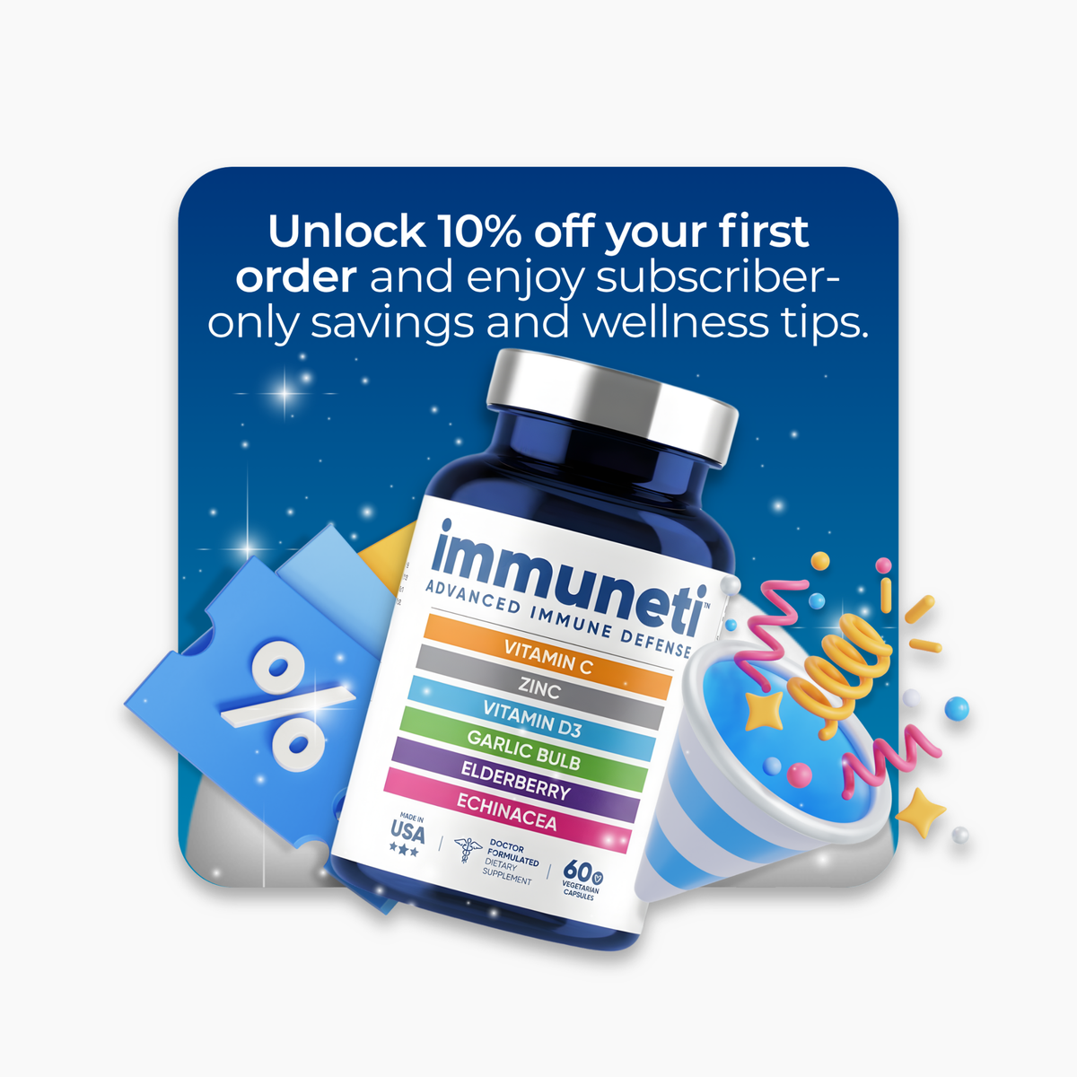 Immuneti supplement bottle with confetti background promoting 10% off first order and subscriber only savings and wellness tips